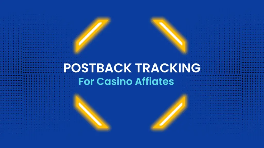 importance of postback tracking for affiliate marketing